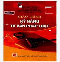 Giáo Trình Kỹ Năng Tư Vấn Pháp Luật Học Viện Tư Pháp Pdf