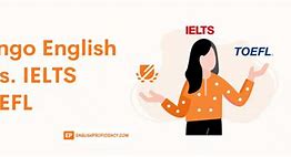 Ielts Và Toefl Và Duolingo Or English Medium