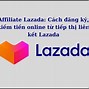 Kiếm Tiền Online Cùng Lazada Affiliates Có Lừa Đảo Không